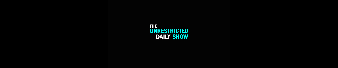 Unrestricted Daily