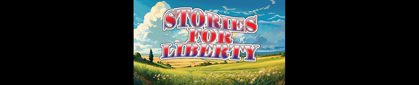 Stories For Liberty