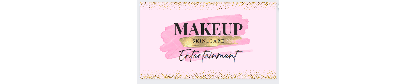 Beauty, Skincare and entertainment.