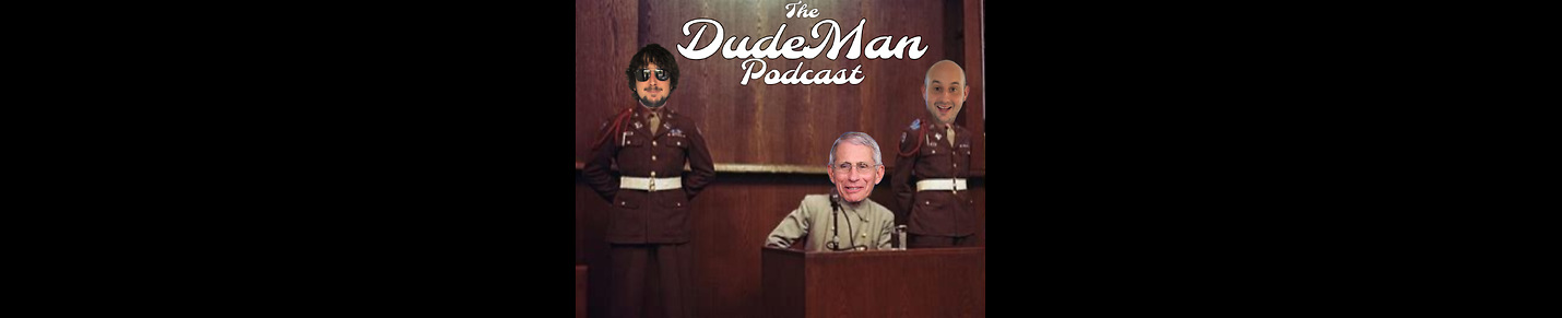 TheDudeManPodcast