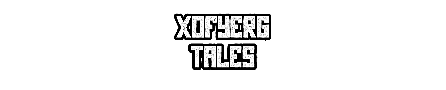 Xofyerg Tales