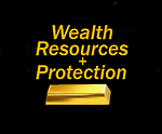 Wealth Resources and Protection