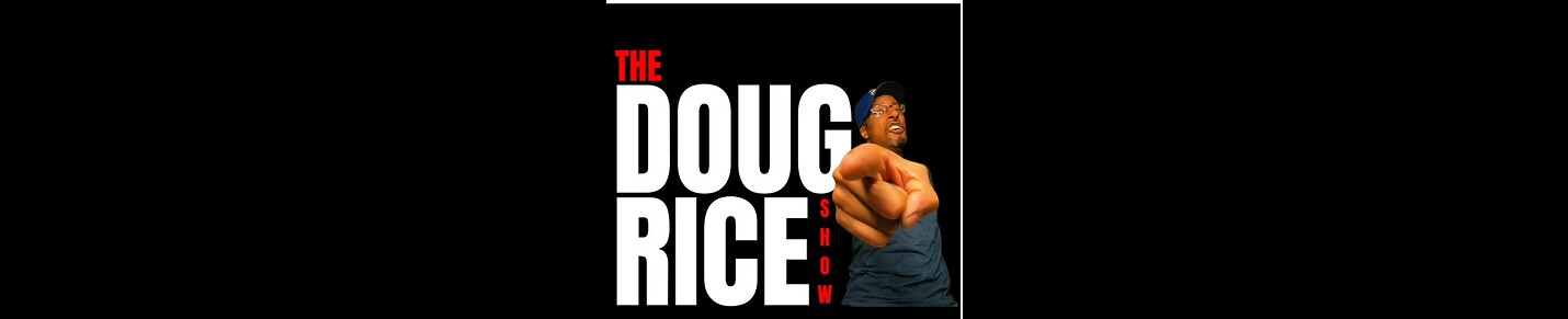The Doug Rice Show