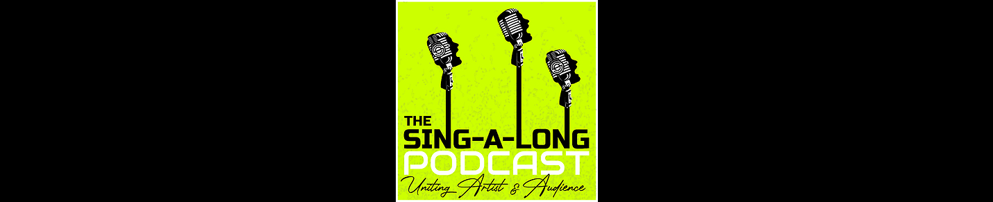 The Sing Along Podcast