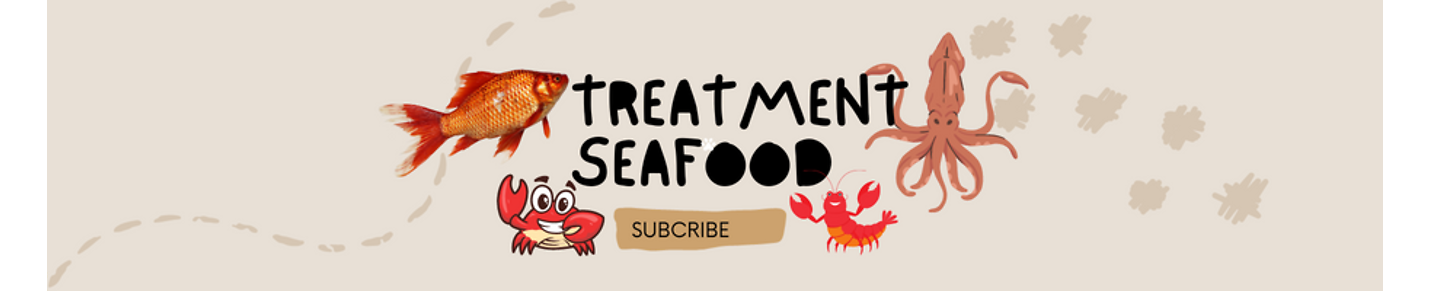 TREATMENT SEAFOOD