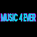 MUSIC 4 EVER