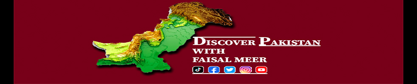 Discover Pakistan With Faisal Meer