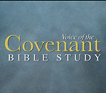 Voice of the Covenant Bible Study