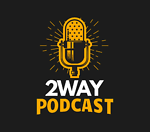 2Way Podcast