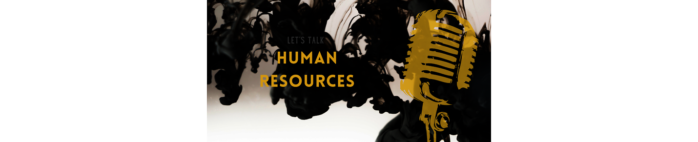 Let's Talk Human Resources