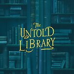 The Untold Library