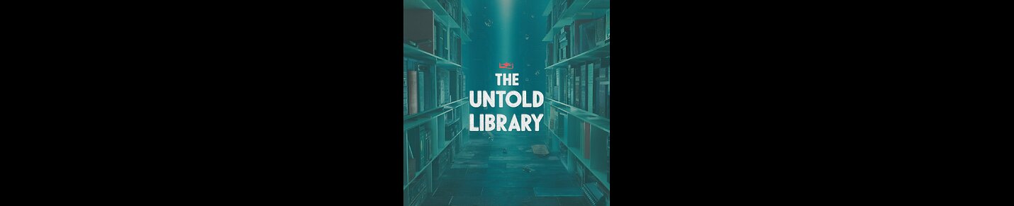 The Untold Library