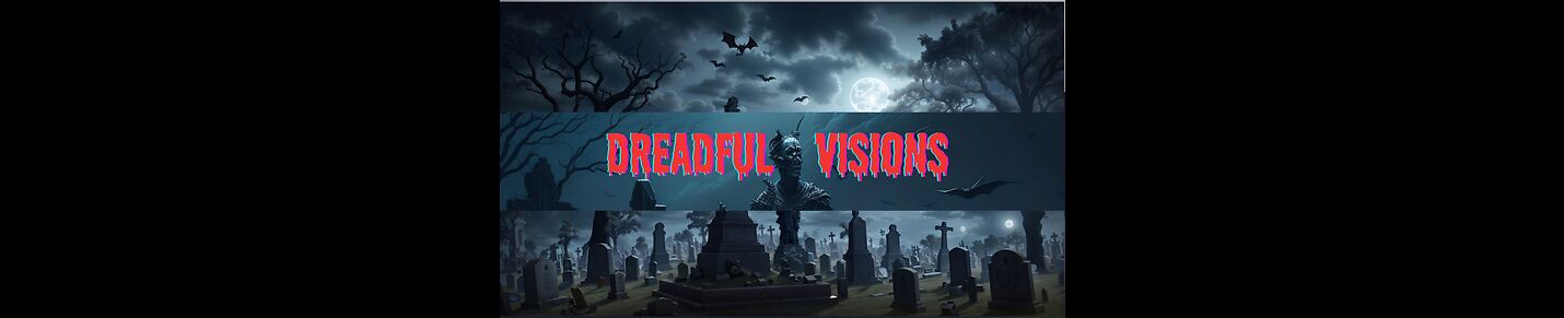 Dreadful Visions Scary Horror Stories