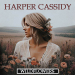 Harper Cassidy (Album: Wildflowers)