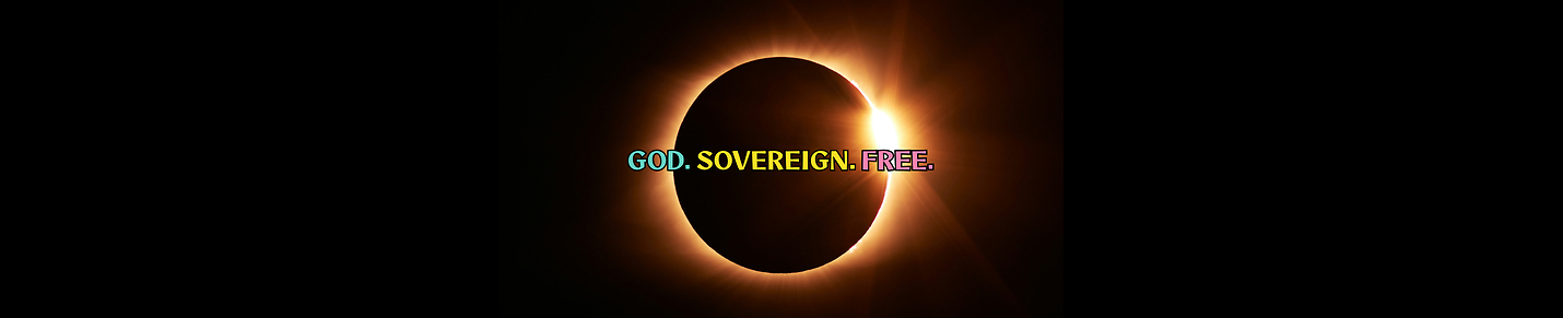 IAM GOD.SOVEREIGN.FREE