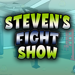 Steven's Fight Show