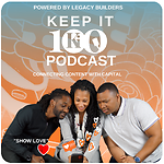 Keep It 100 Podcast