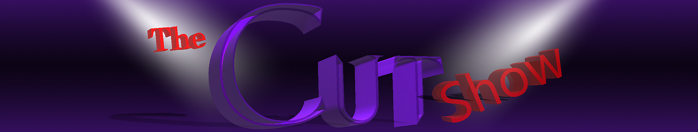 The Cut Show