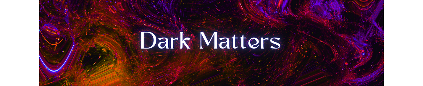 DarkMatters