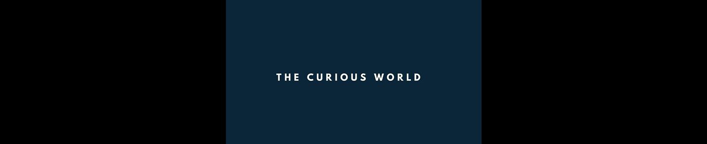 The Curious World