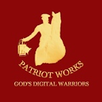 Patriot Works - God’s Digital Warriors