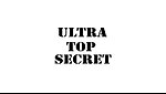 Ultra Top Secret