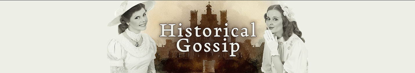 Historical Gossip