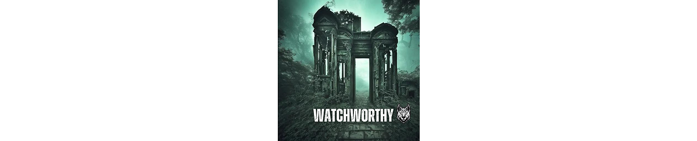 WatchWorthy