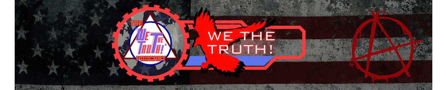 The "We The Truth" Podcast