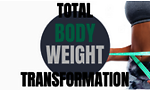 Total Body Weight Tranformation