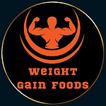 Weight gain foods