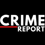 CRIME REPORT - TRUE CRIME