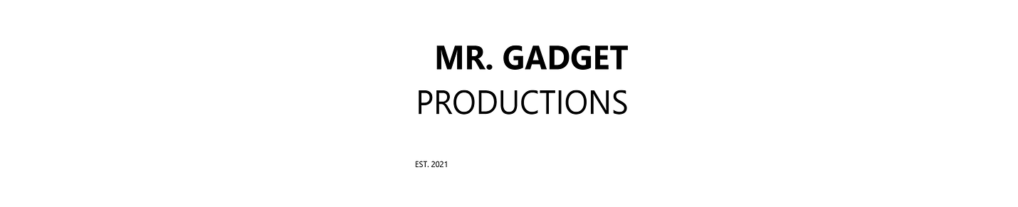 Mr. Gadget Productions