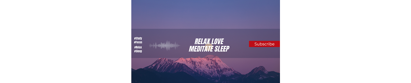 Relax Sleep Meditate Love