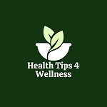 Health Tips 4 Wellness
