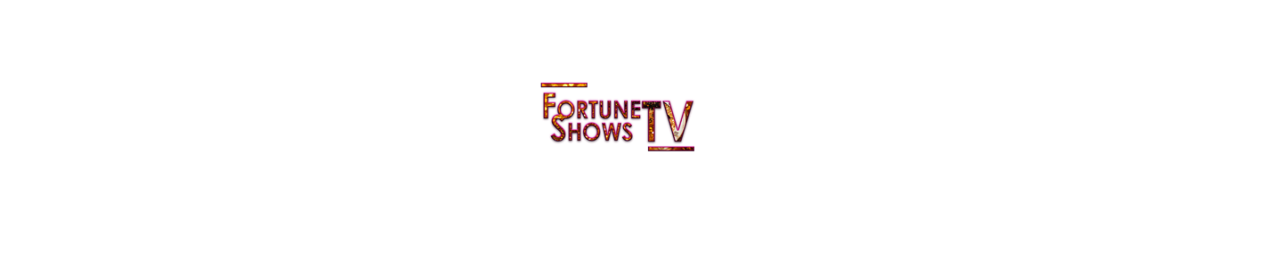 FORTUNE TV SHOW