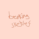Breaking Sketches