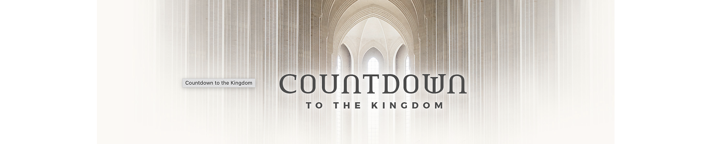 Countdown to the Kingdom