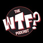 WTF Podcast