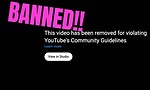 Banned on YouTube