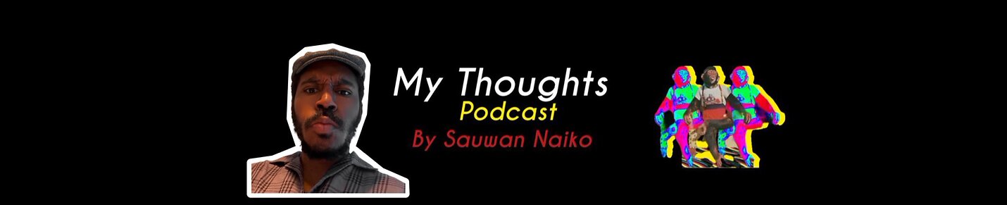 My Thoughts Podcast