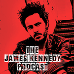 The James Kennedy Podcast