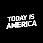 Today Is America