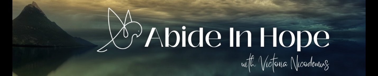 Abide In Hope with Victoria Nicodemus