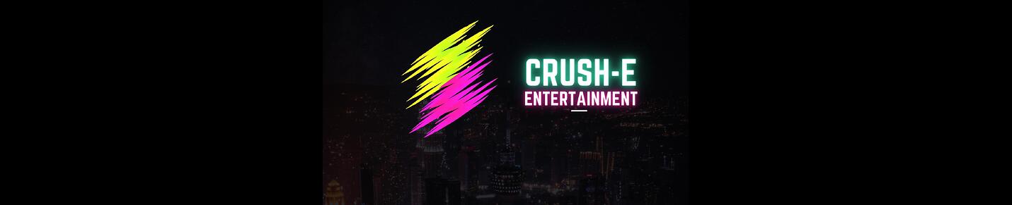 CrushE Entertainment