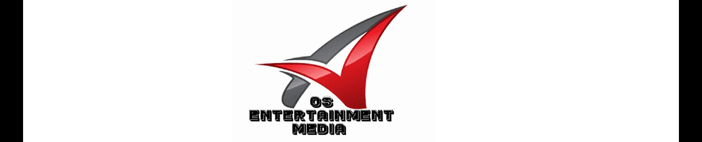 OS ENTERTAINMENT MEDIA