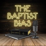 The Baptist Bias