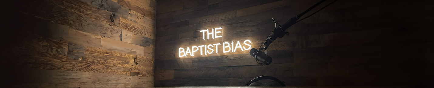 The Baptist Bias