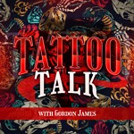 Tattoo Talk with Gordon James