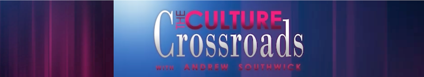 Culture Crossroads with ANDREW SOUTHWICK